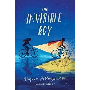 The Invisible Boy, Paperback - Alyssa Hollingsworth imagine