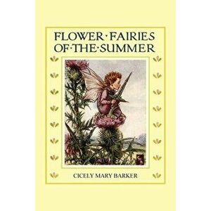 Flower Fairies of the Summer, Paperback - Cicely Mary Barker imagine