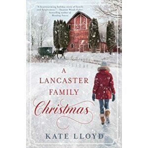 A Lancaster Family Christmas, Paperback - Kate Lloyd imagine