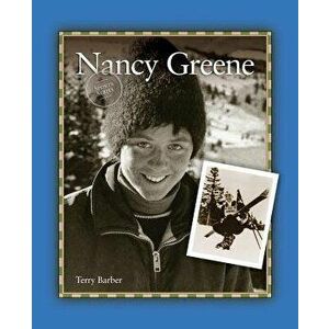 Nancy Greene, Paperback - Terry Barber imagine
