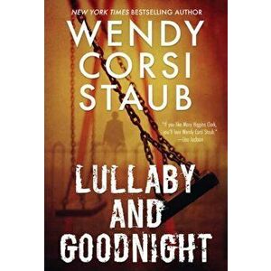 Lullaby and Goodnight, Paperback - Wendy Corsi Staub imagine