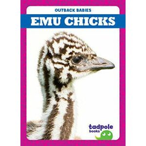 Emu Chicks, Library Binding - Genevieve Nilsen imagine