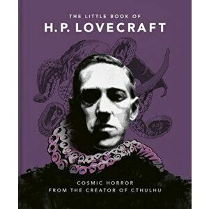 The Little Book of HP Lovecraft. Wit & Wisdom from the Creator of Cthulhu, Hardback - Orange Hippo! imagine
