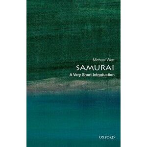 Samurai: A Very Short Introduction, Paperback - Michael Wert imagine