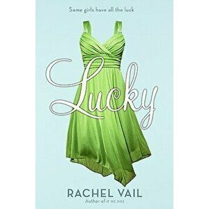 Lucky, Paperback - Rachel Vail imagine