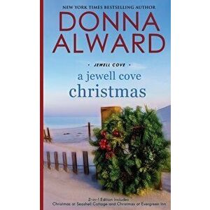 A Jewell Cove Christmas, Paperback - Donna Alward imagine