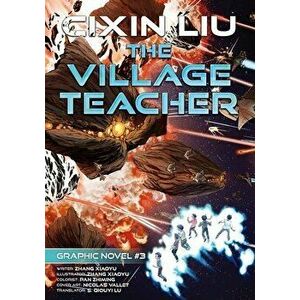 The Village Teacher: Cixin Liu Graphic Novels #3, Paperback - Cixin Liu imagine