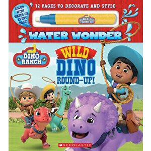 Dino Ranch: Wild Dino Round-Up! (Water Wonder Storybook), Board book - Terrance Crawford imagine