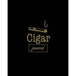 Cigar Journal: Cigars Tasting & Smoking, Track, Write & Log Tastings Review, Size, Name, Price, Flavor, Notes, Dossier Details, Afici - Amy Newton imagine