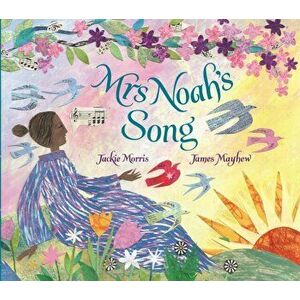 Mrs Noah's Song, Hardback - Jackie Morris imagine