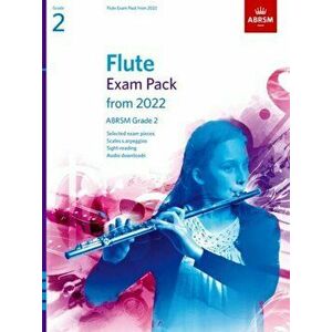 Flute Exam Pack from 2022, ABRSM Grade 2. Selected from the syllabus from 2022. Score & Part, Audio Downloads, Scales & Sight-Reading, Sheet Map - ABR imagine