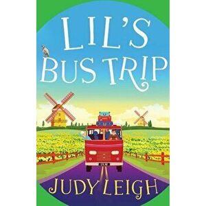 Lil's Bus Trip, Paperback - Judy Leigh imagine