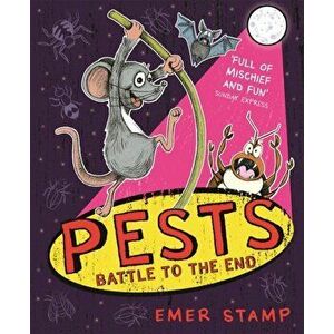 PESTS: PESTS BATTLE TO THE END. Book 3, Paperback - Emer Stamp imagine