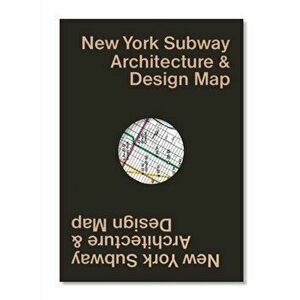 New York Subway Architecture & Design Map, Sheet Map - Linda Tonn imagine
