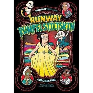 Runway Rumpelstiltskin. A Graphic Novel, Paperback - Stephanie Peters imagine