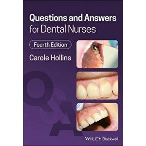 Questions and Answers for Dental Nurses 4th Edition, Paperback - C Hollins imagine