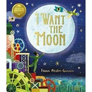 I Want the Moon, Paperback - Frann Preston-Gannon imagine