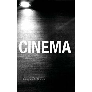 Cinema, Paperback - Samuel Kaye imagine