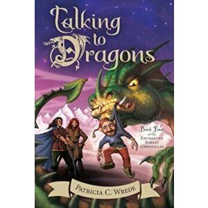 Talking to Dragons, Paperback - Patricia C. Wrede imagine