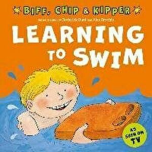 Learning to Swim (First Experiences with Biff, Chip & Kipper). 1, Paperback - Annemarie Young imagine