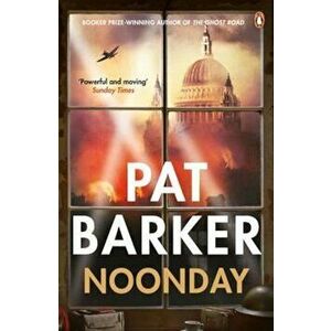 Noonday, Paperback - Pat Barker imagine