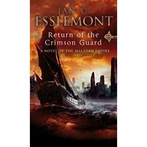 Return Of The Crimson Guard. a compelling, evocative and action-packed epic fantasy that will keep you gripped, Paperback - Ian C Esslemont imagine