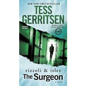 The Surgeon: A Rizzoli & Isles Novel, Paperback - Tess Gerritsen imagine