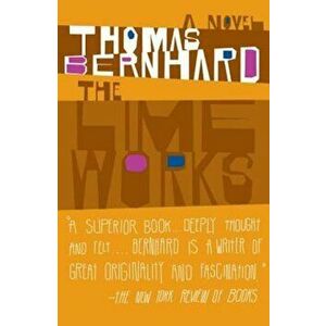 The Lime Works, Paperback - Thomas Bernhard imagine