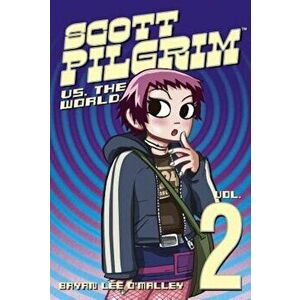 Scott Pilgrim Volume 2: Scott Pilgrim Versus the World, Paperback - Bryan Lee O'Malley imagine