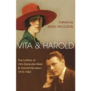 Vita and Harold. The Letters of Vita Sackville-West and Harold Nicolson 1919-1962, Paperback - Nigel Nicolson imagine