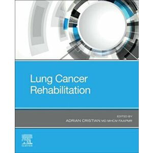 Lung Cancer Rehabilitation, Paperback - *** imagine