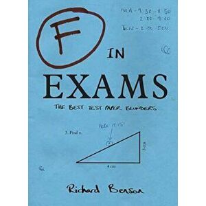 F in Exams, Paperback - Richard Benson imagine