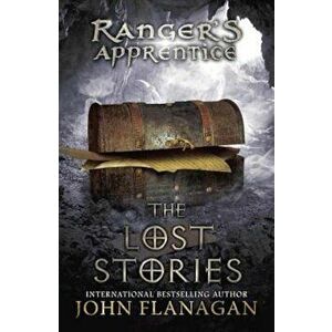 The Lost Stories: Book 11, Paperback - John A. Flanagan imagine