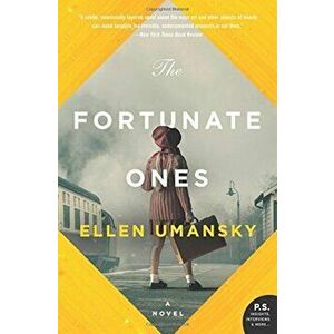 The Fortunate Ones, Paperback - Ellen Umansky imagine