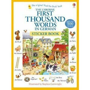 First Thousand Words In German Sticker Book, Paperback - Heather Amery imagine