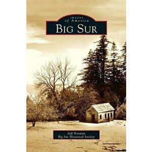 Big Sur, Hardcover - Jeff Norman imagine