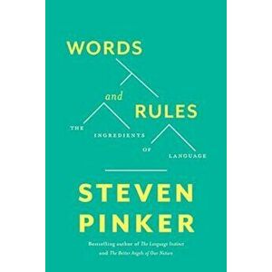 Words and Rules: The Ingredients of Language, Paperback - Steven Pinker imagine
