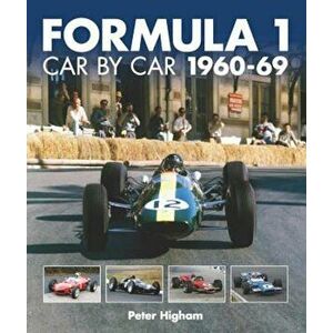 Formula 1: Car by Car: 1960-69, Hardcover - Peter Higham imagine