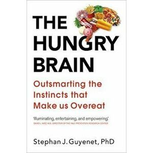 Hungry Brain, Hardcover - Stephan Guyenet imagine