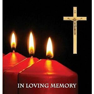 ''In Loving Memory'' Funeral Guest Book, Memorial Guest Book, Condolence Book, Remembrance Book for Funerals or Wake, Memorial Service Guest Book: A C imagine