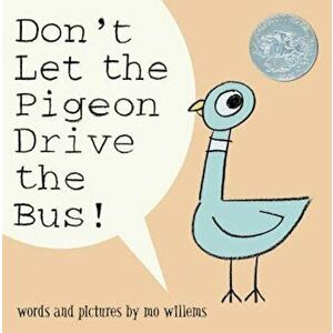 Don't Let the Pigeon Drive the Bus!, Hardcover - Mo Willems imagine