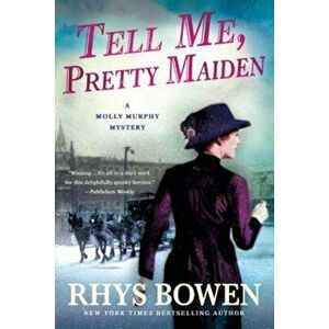 Tell Me, Pretty Maiden, Paperback - Rhys Bowen imagine