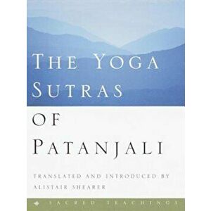 The Yoga Sutras of Patanjali, Hardcover - Alistair Shearer imagine