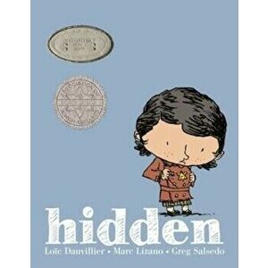 Hidden: A Child's Story of the Holocaust, Hardcover - Loic Dauvillier imagine