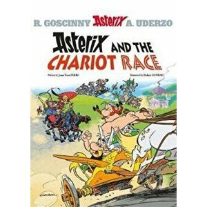 Asterix: Asterix and the Chariot Race, Paperback - Jean-Yves Ferri imagine