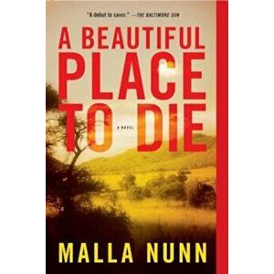 A Beautiful Place to Die, Paperback - Malla Nunn imagine