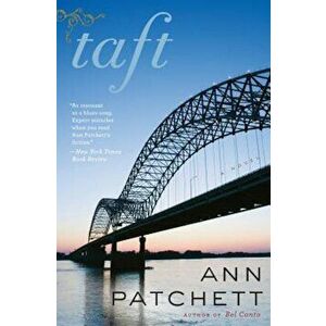Taft, Paperback - Ann Patchett imagine