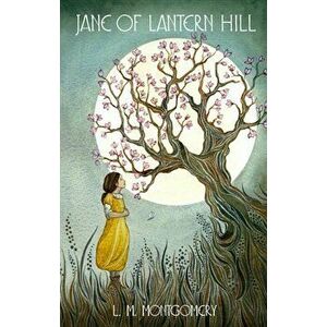 Jane of Lantern Hill, Paperback - L. M. Montgomery imagine