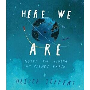 Here We Are, Hardcover - Oliver Jeffers imagine