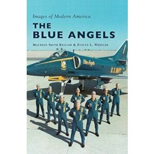 The Blue Angels, Hardcover - Maureen Smith Keillor imagine